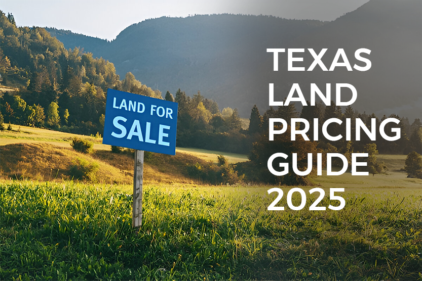 Texas Land Prices in 2025: Complete Buyer’s & Investor’s Guide